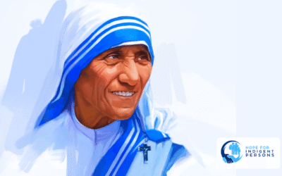 Saint Mother Teresa of Calcutta: A Feast of Love in Action, a Call to Serve with Us at Hope For Indigent Persons